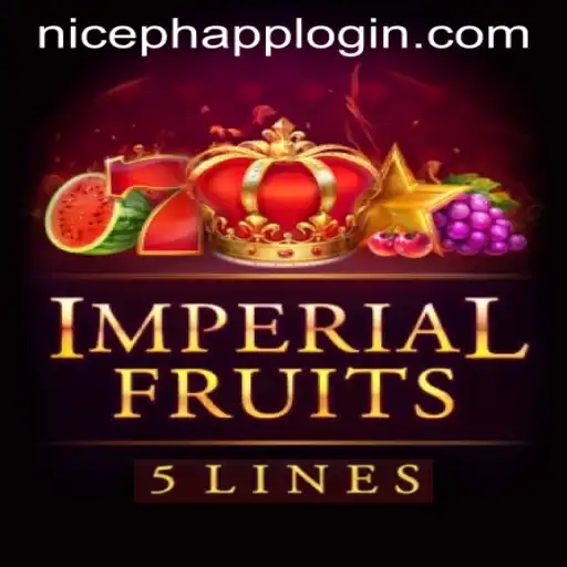 ImperialFruits5 and NICEPH APP LOGIN: A New Era in Gaming